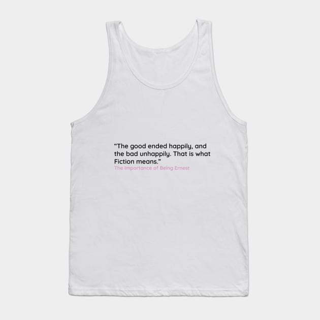 The good ended happily, and  the bad unhappily. Tank Top by emadamsinc